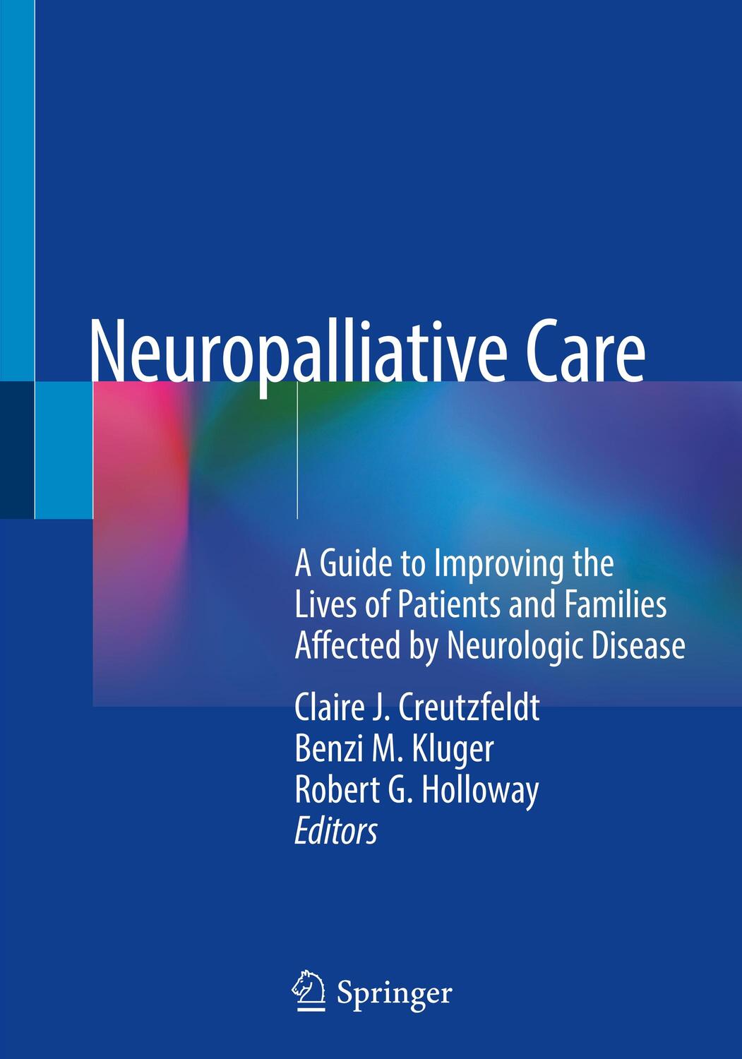 Cover: 9783030066130 | Neuropalliative Care | Claire J. Creutzfeldt (u. a.) | Taschenbuch