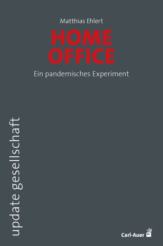 Cover: 9783849704261 | Homeoffice | Ein pandemisches Experiment | Matthias Ehlert | Buch