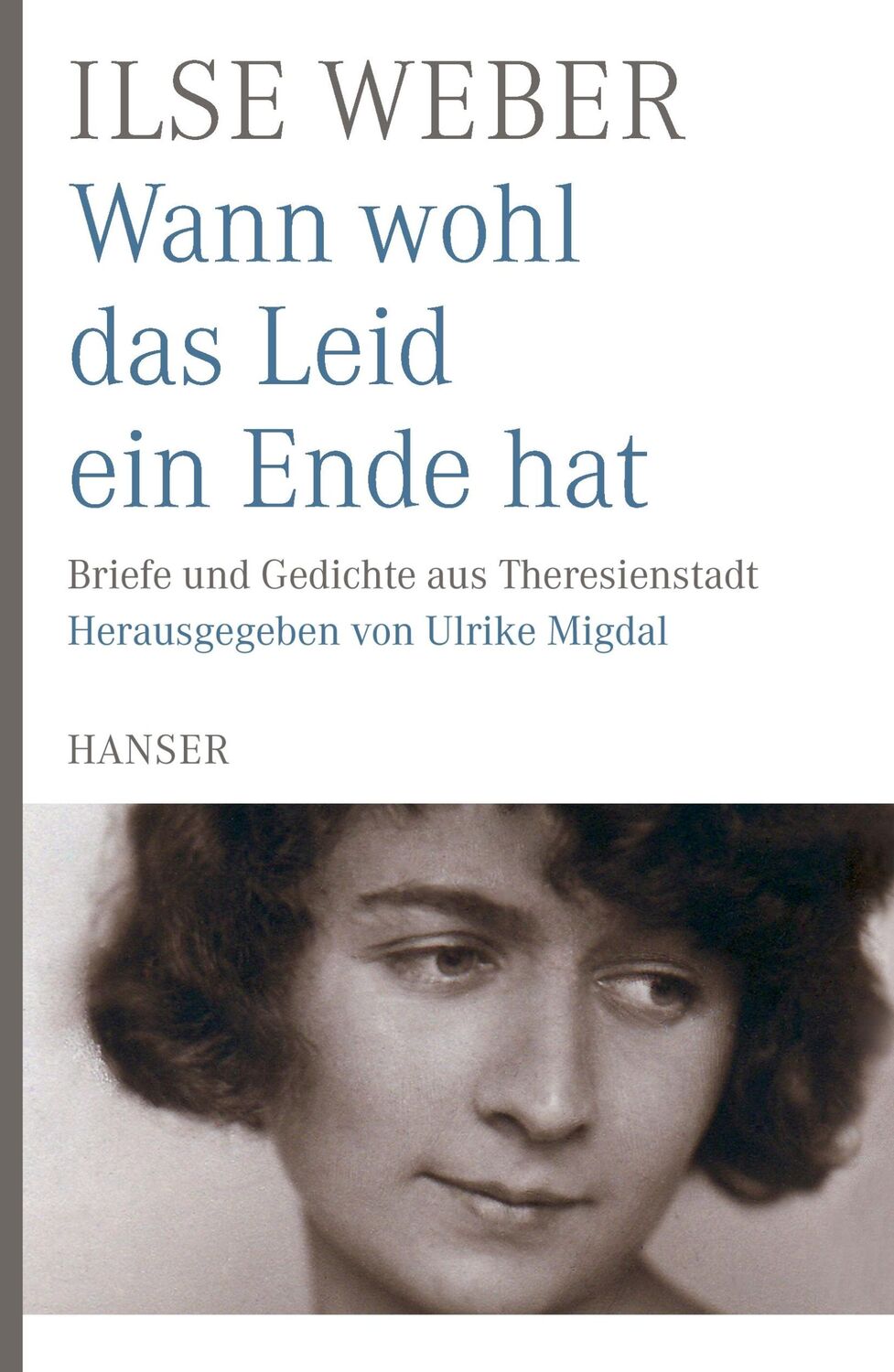 Cover: 9783446253612 | Wann wohl das Leid ein Ende hat | Ilse Weber | Taschenbuch | Paperback