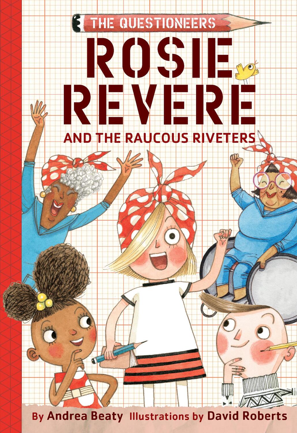 Cover: 9781419733604 | Rosie Revere and the Raucous Riveters | Andrea Beaty | Buch | Gebunden