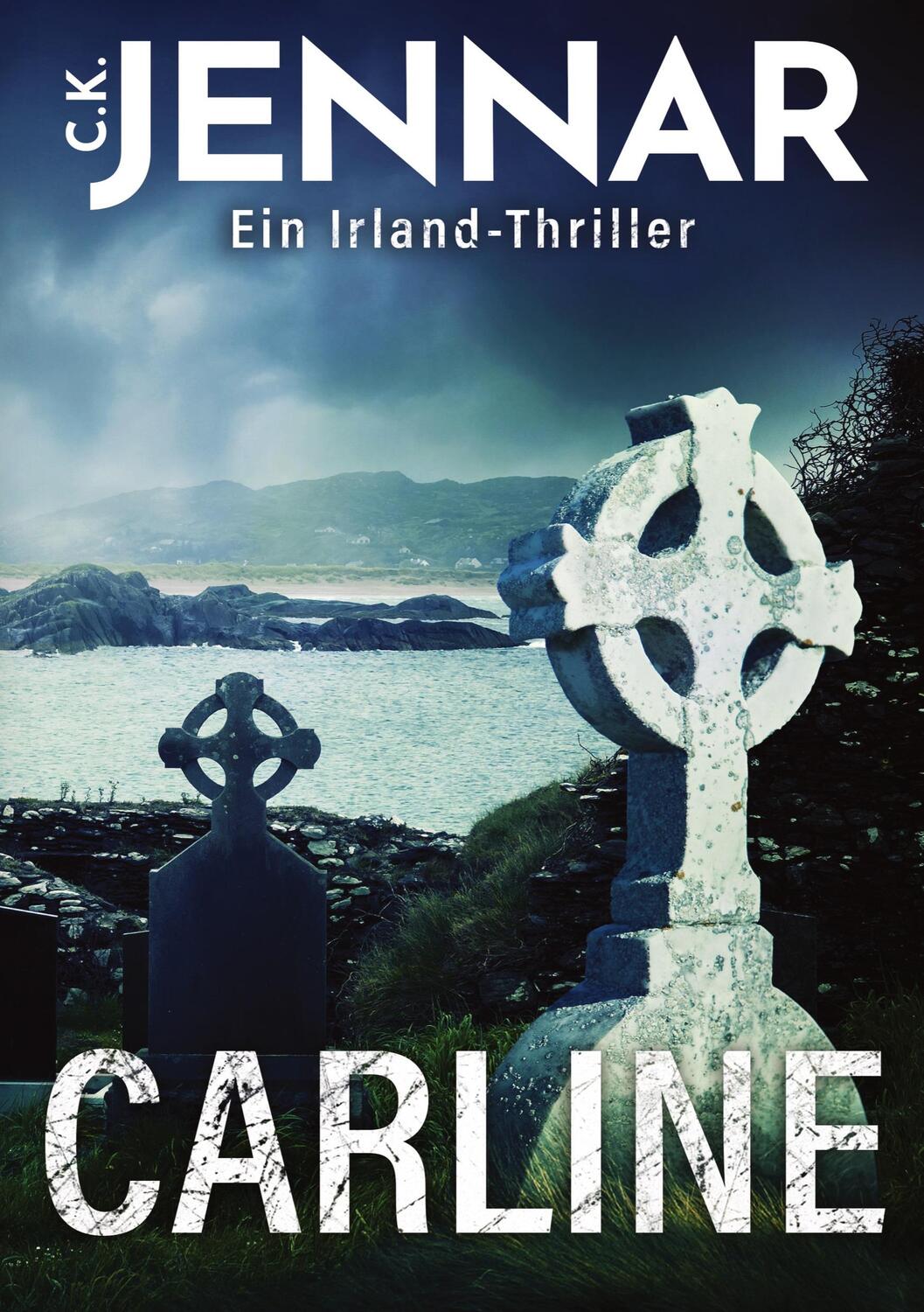 Cover: 9783347946996 | Carline | Irland Thriller | C. K. Jennar | Taschenbuch | Paperback