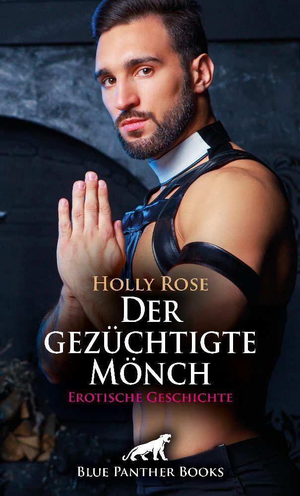 Cover: 9783756167340 | Der gezüchtigte Mönch Erotische Geschichte + 1 weitere Geschichte
