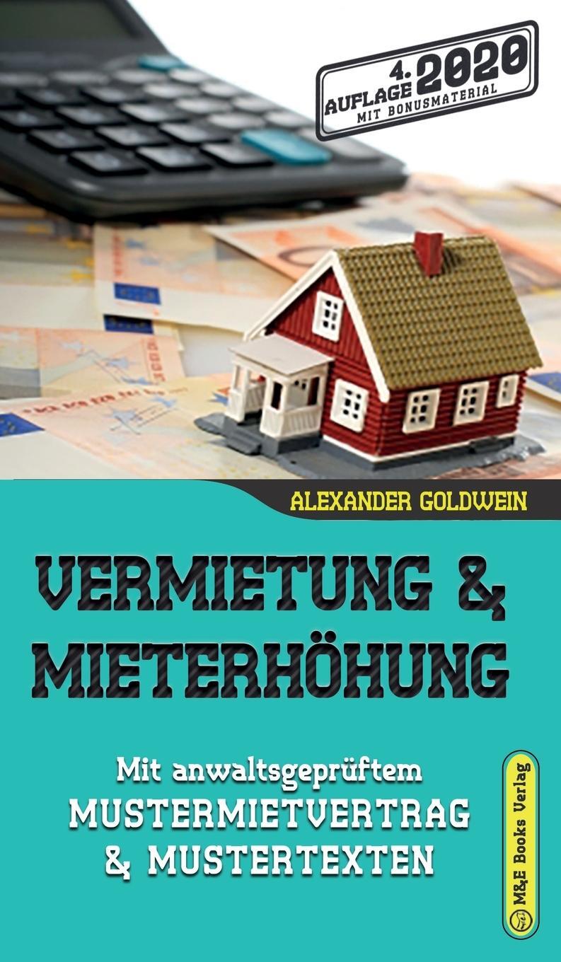 Cover: 9780994853394 | Vermietung &amp; Mieterhöhung | Alexander Goldwein | Buch | Gebunden