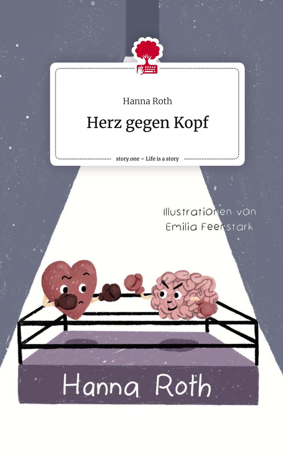 Cover: 9783711560117 | Herz gegen Kopf. Life is a Story - story.one | Hanna Roth | Buch