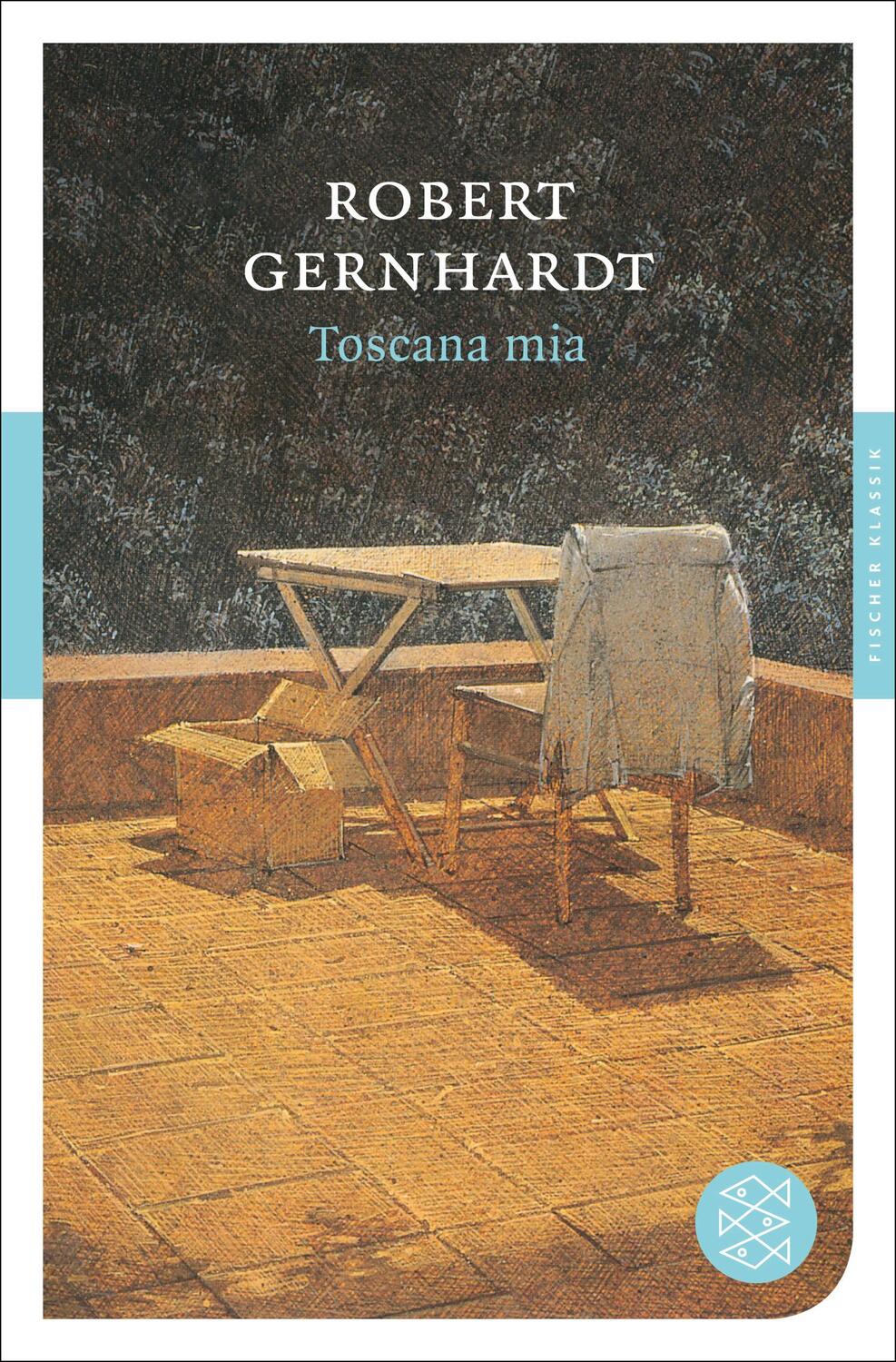 Cover: 9783596905164 | Toscana mia | Robert Gernhardt | Taschenbuch | Fischer Klassik | 2013