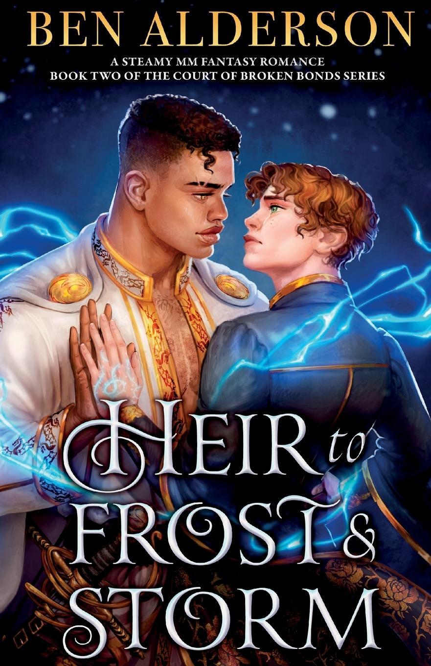 Cover: 9781837909254 | Heir to Frost and Storm | A steamy MM fantasy romance | Ben Alderson