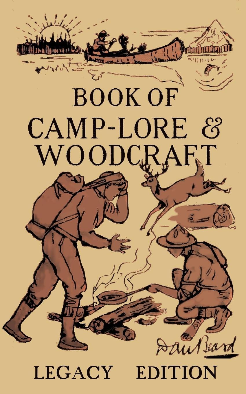 Cover: 9781643890265 | The Book Of Camp-Lore And Woodcraft - Legacy Edition | Beard | Buch