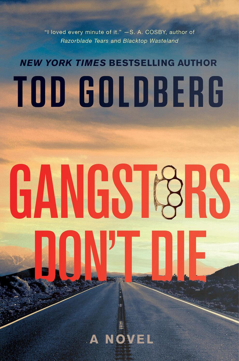 Cover: 9781640093041 | Gangsters Don't Die | Tod Goldberg | Buch | Englisch | 2023 | Catapult