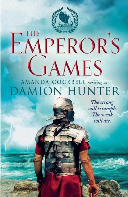 Cover: 9781788635417 | The Emperor's Games | Damion Hunter | Taschenbuch | The Centurions