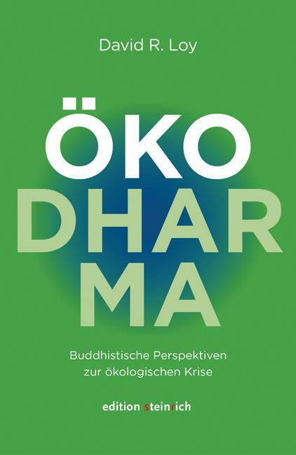 Cover: 9783942085755 | ÖkoDharma | Buddhistische Perspektiven zur ökologischen Krise | Loy