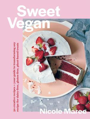 Cover: 9781743796467 | Sweet Vegan | Nicole Maree | Taschenbuch | Englisch | 2020