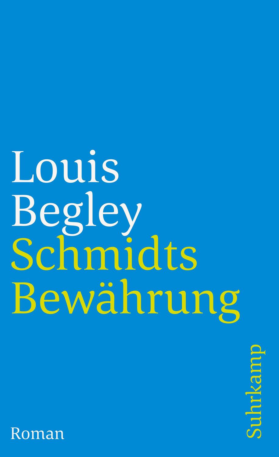 Cover: 9783518399361 | Schmidts Bewährung | Louis Begley | Taschenbuch | 314 S. | Deutsch