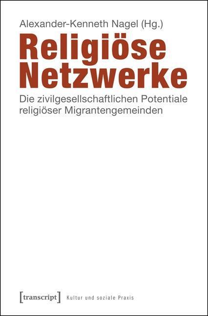 Cover: 9783837627589 | Religiöse Netzwerke | Taschenbuch | 272 S. | Deutsch | 2015