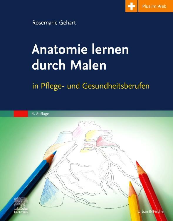 Cover: 9783437285738 | Anatomie lernen durch Malen | in Pflege- und Gesundheitsberufen | Buch