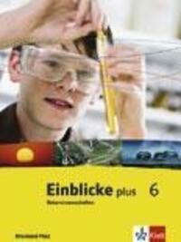 Cover: 9783121134113 | Einblicke Naturwissenschaften. Schülerbuch 6. Schuljahr. Ausgabe...