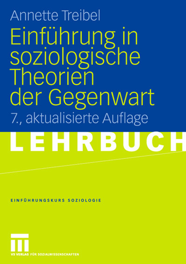 Cover: 9783531151779 | Einführung in die soziologischen Theorien der Gegenwart | Treibel | x