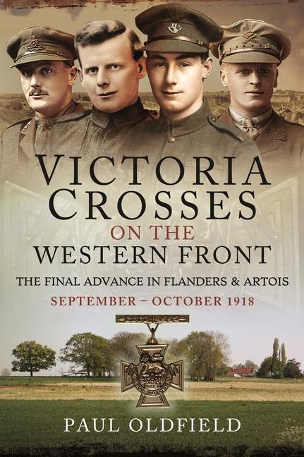 Cover: 9781526788153 | Victoria Crosses on the Western Front - The Final Advance in...