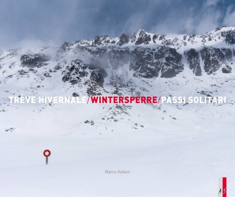 Cover: 9783906055961 | Wintersperre - Trève hivernale - Passi solitari | Marco Volken | Buch