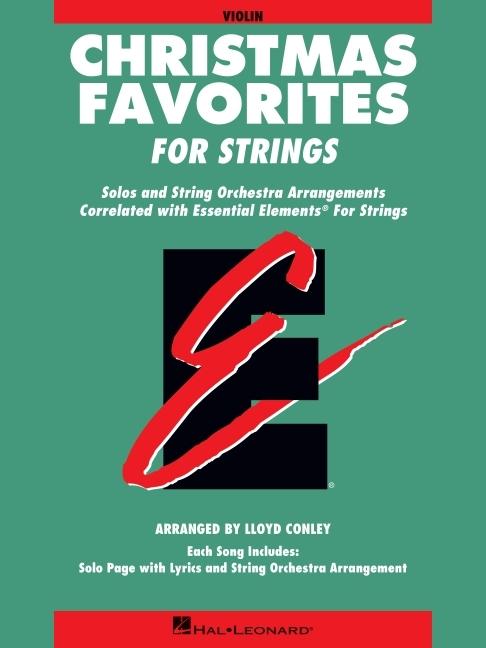 Cover: 9780793583911 | Essential Elements Christmas Favorites for Strings | Lloyd Conley