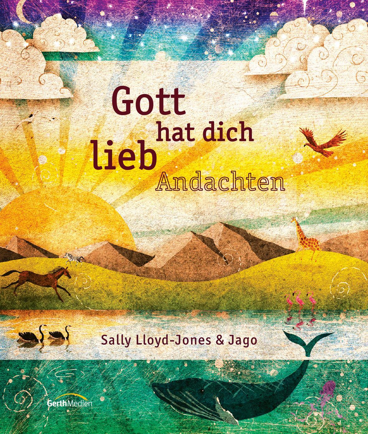 Cover: 9783957349590 | Gott hat dich lieb Andachten | Sally Lloyd-Jones | Buch | 224 S.