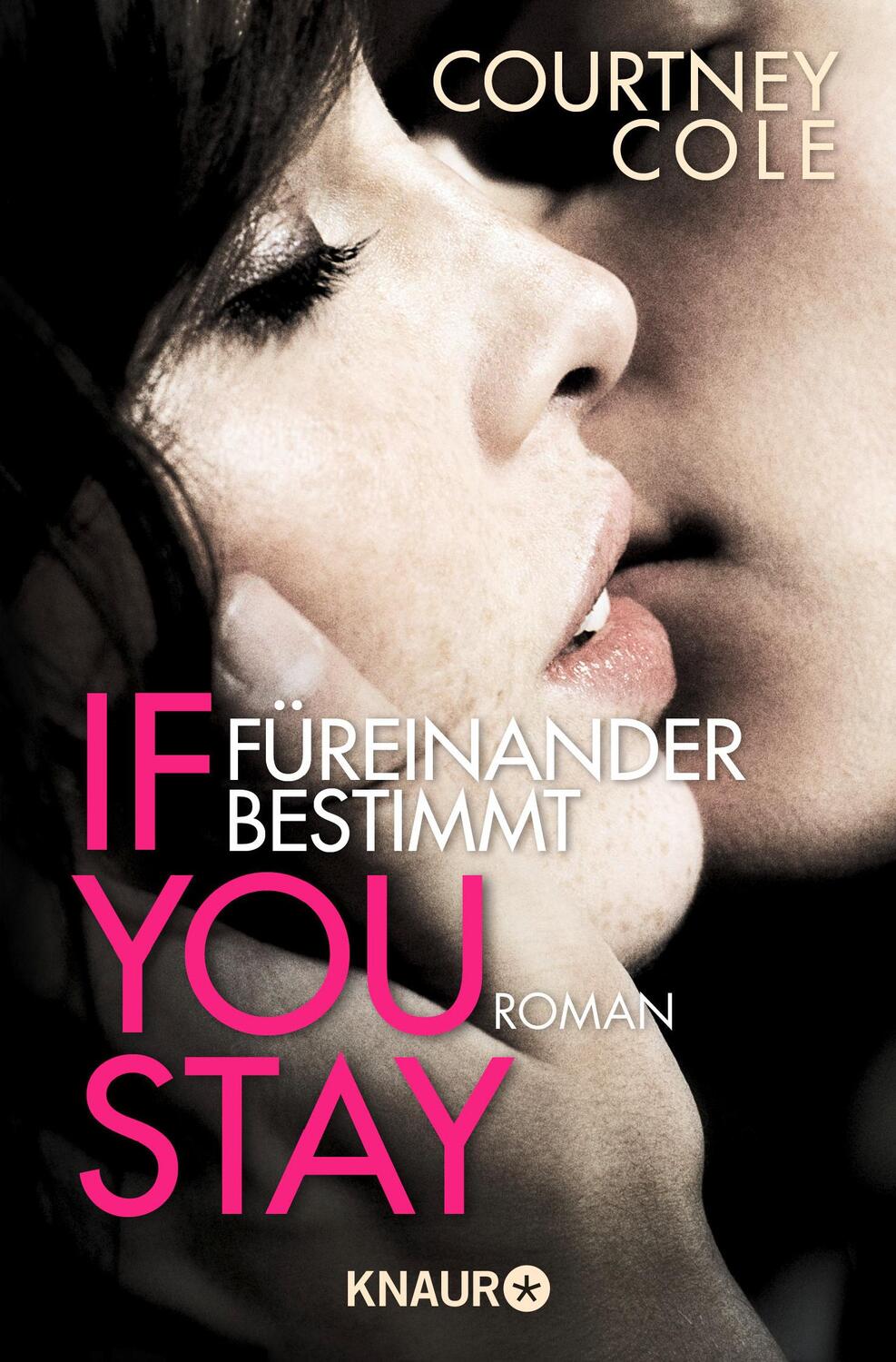 Cover: 9783426515273 | If you stay - Füreinander bestimmt | Courtney Cole | Taschenbuch