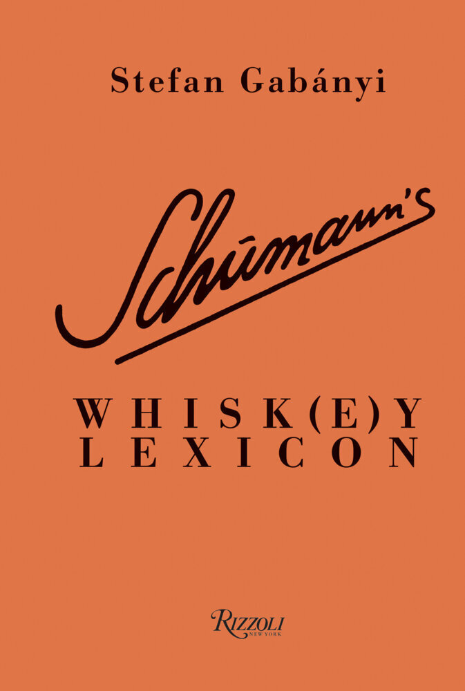 Cover: 9780847867097 | Schumann's Whisk(e)y Lexicon | Stefan Gabányi | Buch | Englisch | 2021