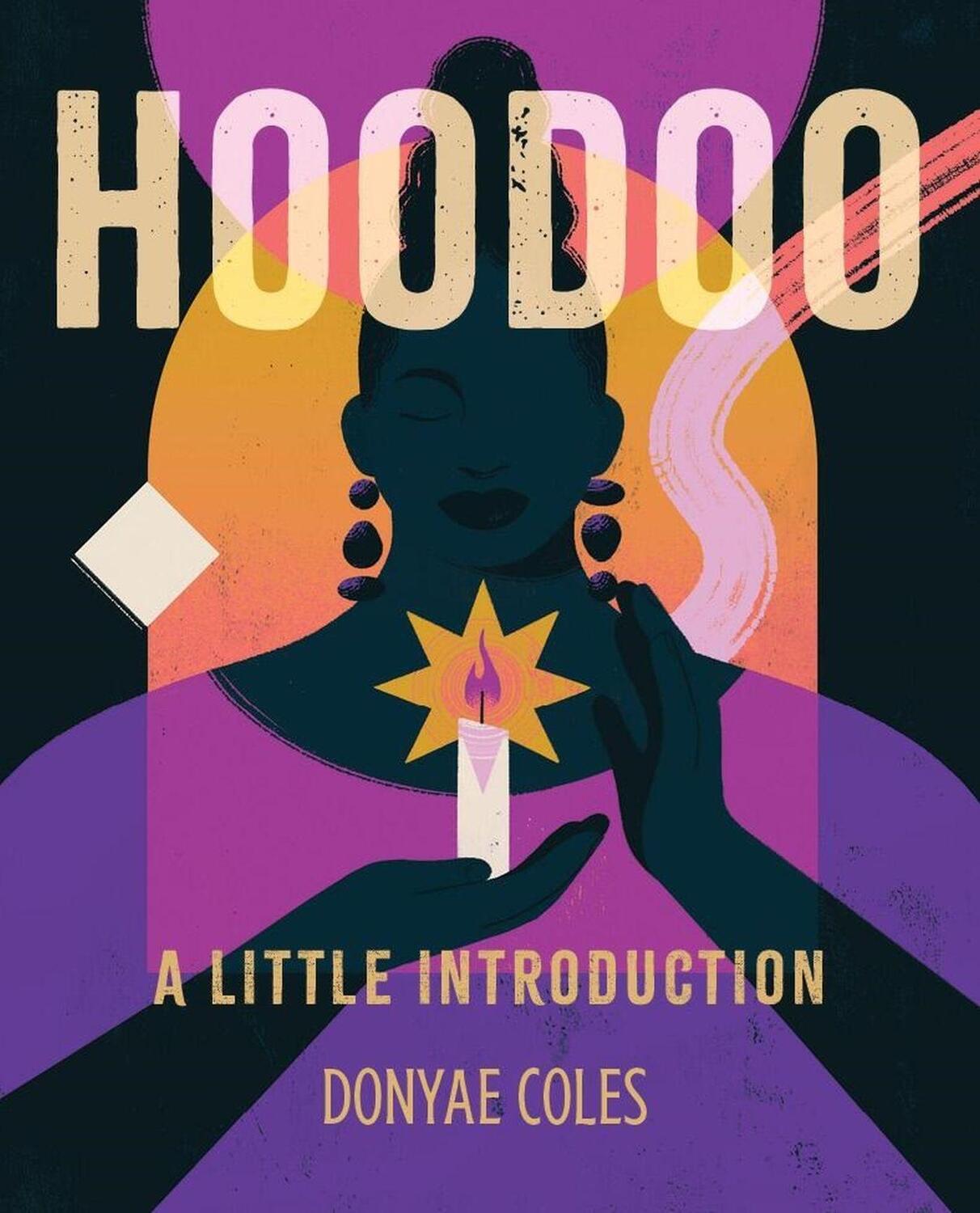 Cover: 9780762485949 | Hoodoo | A Little Introduction | Donyae Coles | Buch | Englisch | 2024