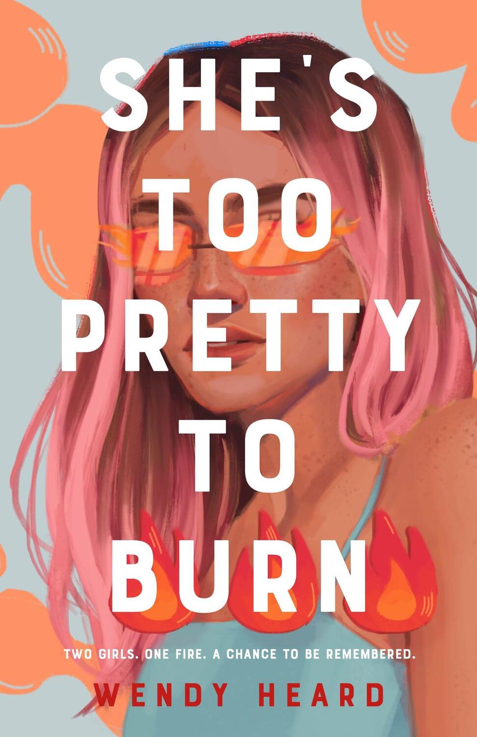 Cover: 9781250246752 | She's Too Pretty to Burn | Wendy Heard | Buch | Blue, Barry & Pancakes