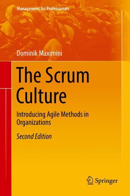 Cover: 9783319738413 | The Scrum Culture | Introducing Agile Methods in Organizations | Buch