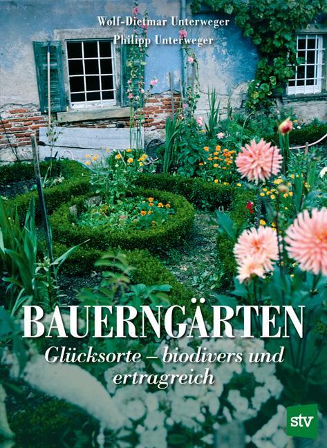 Cover: 9783702019532 | Bauerngärten | Glücksorte - biodivers und ertragreich | Buch | Deutsch