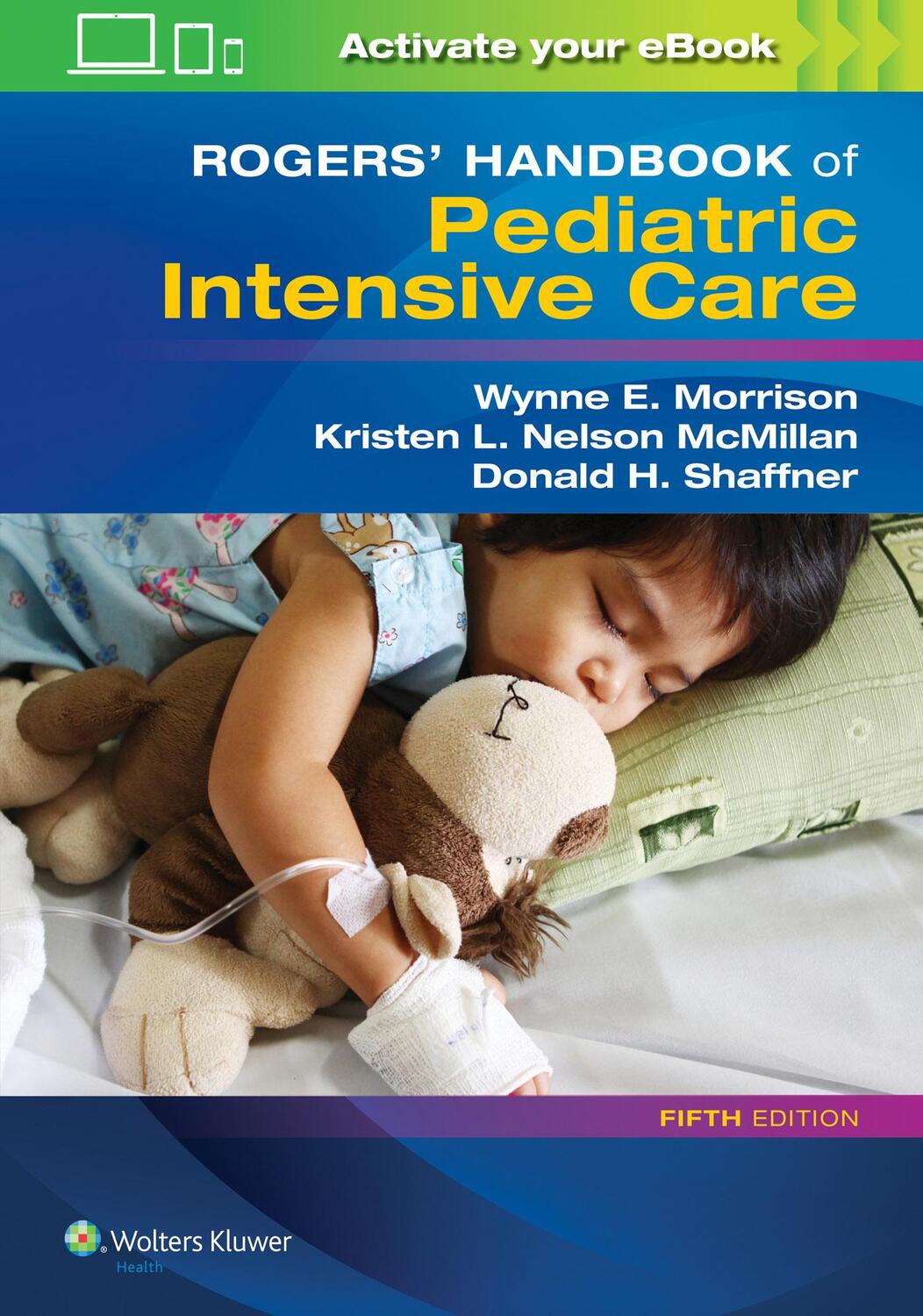 Cover: 9781496347534 | Rogers' Handbook of Pediatric Intensive Care | Shaffner (u. a.) | Buch