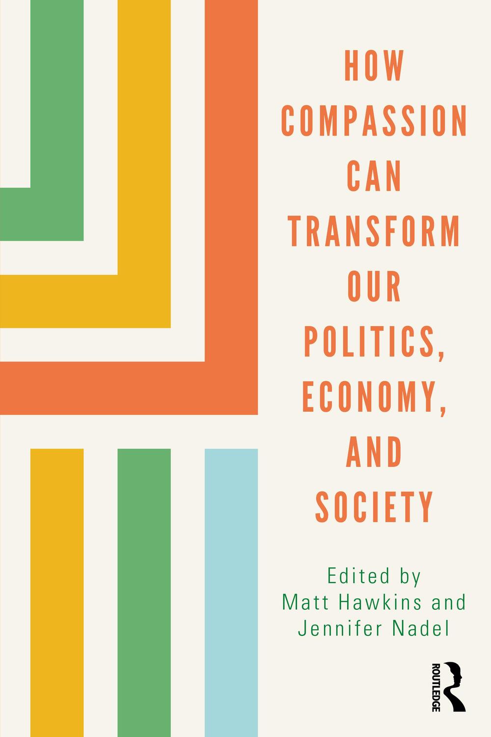 Cover: 9780367353940 | How Compassion can Transform our Politics, Economy, and Society | Buch