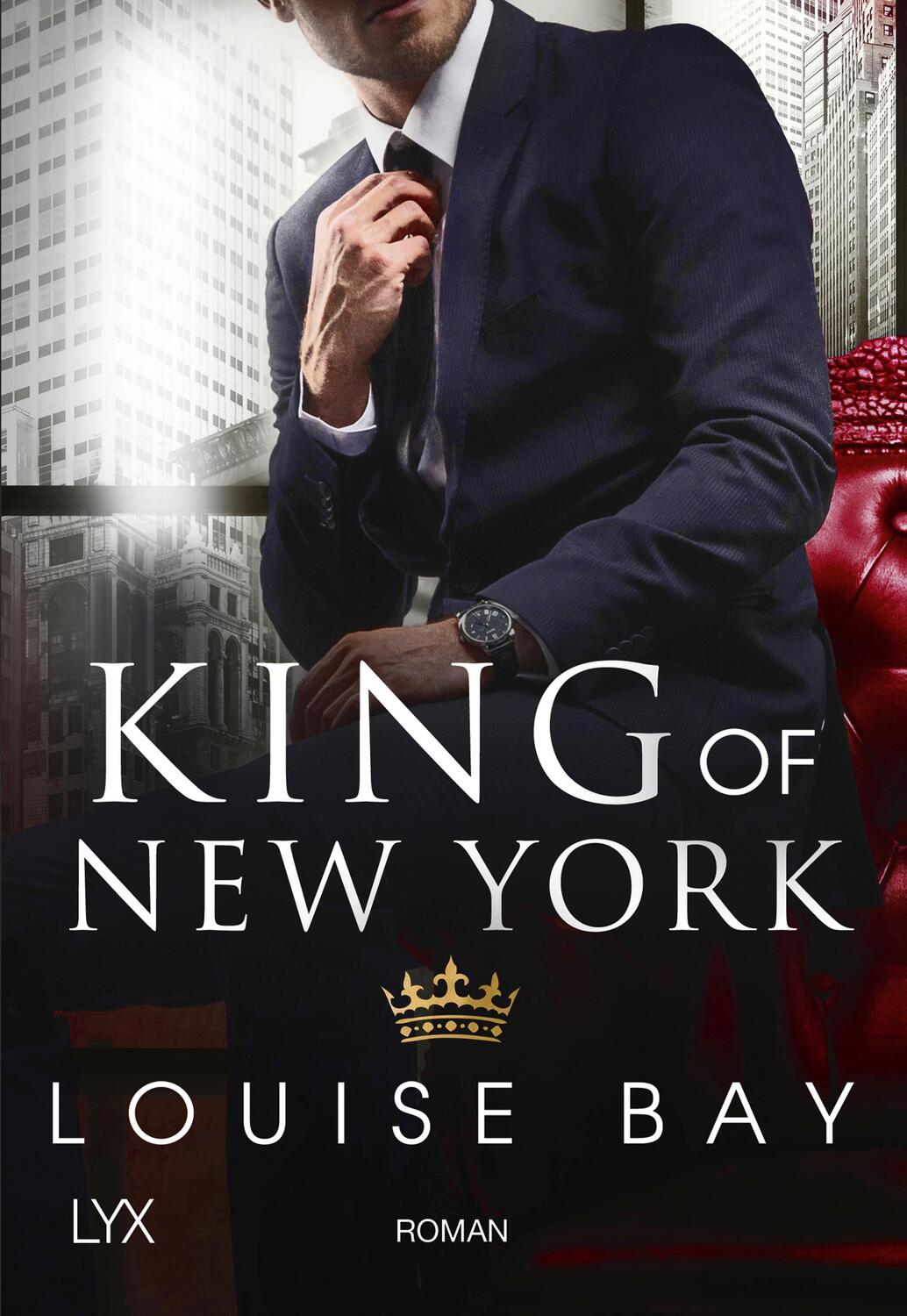 Cover: 9783736306929 | King of New York | Louise Bay | Taschenbuch | New York Royals | 352 S.