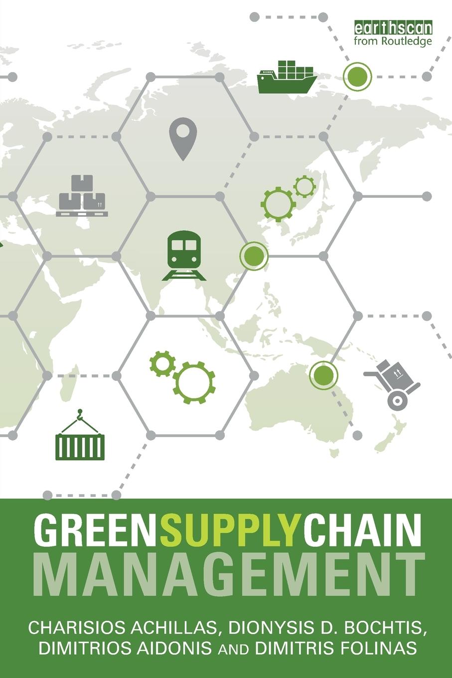 Cover: 9781138644618 | Green Supply Chain Management | Charisios Achillas (u. a.) | Buch