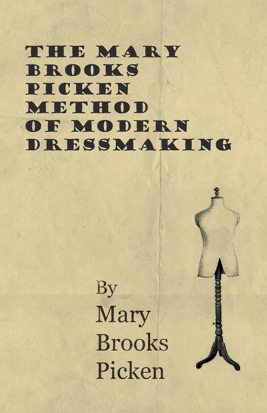 Cover: 9781446507674 | The Mary Brooks Picken Method of Modern Dressmaking | Picken | Buch