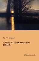 Cover: 9783955630904 | Abende auf dem Vorwerke bei Dikanjka | N. W. Gogol | Taschenbuch