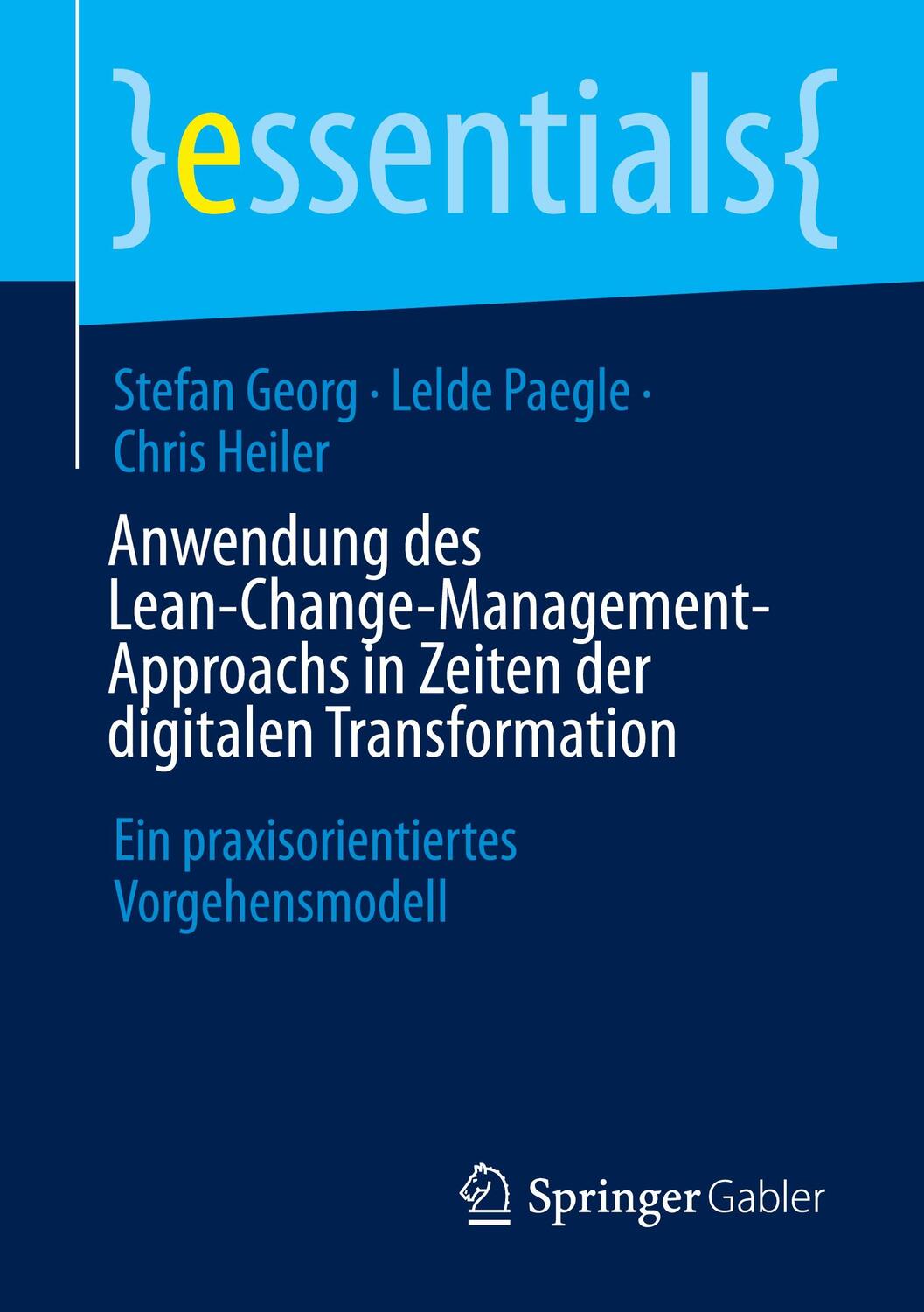 Cover: 9783658422653 | Anwendung des Lean-Change-Management-Approachs in Zeiten der...