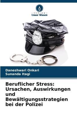 Cover: 9786206299806 | Beruflicher Stress: Ursachen, Auswirkungen und...