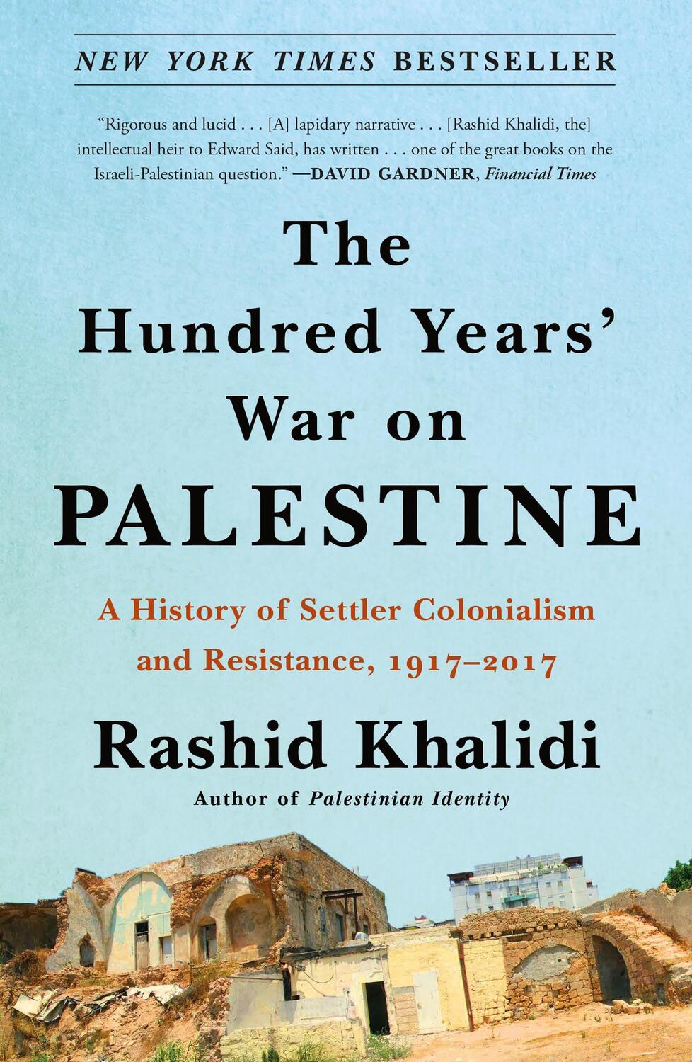 Cover: 9781250787651 | The Hundred Years' War on Palestine | Rashid Khalidi | Taschenbuch