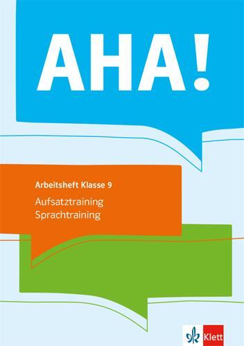 Cover: 9783123100512 | AHA! 9. Aufsatztraining / Sprachtraining | Schülerarbeitsheft Klasse 9