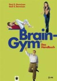 Cover: 9783867310710 | Brain-Gym® - das Handbuch | Paul E. Dennison (u. a.) | Taschenbuch