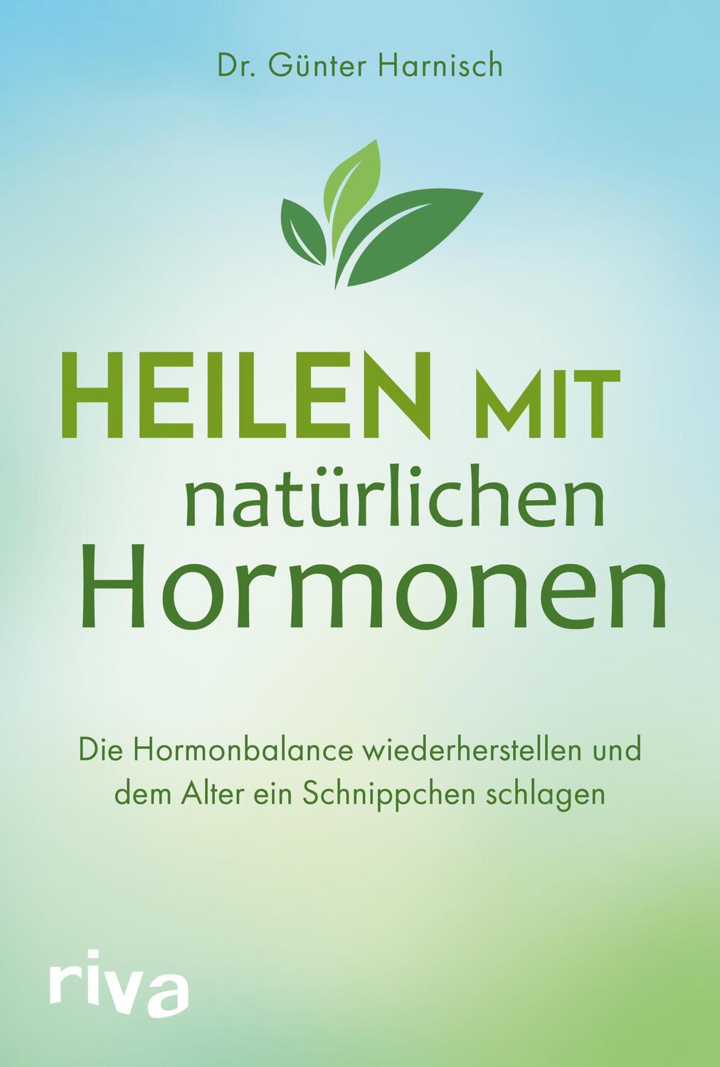 Cover: 9783742310644 | Heilen mit natürlichen Hormonen | Günter Harnisch | Taschenbuch | 2019