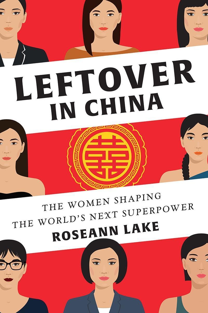 Cover: 9780393254631 | Leftover in China: The Women Shaping the World's Next Superpower