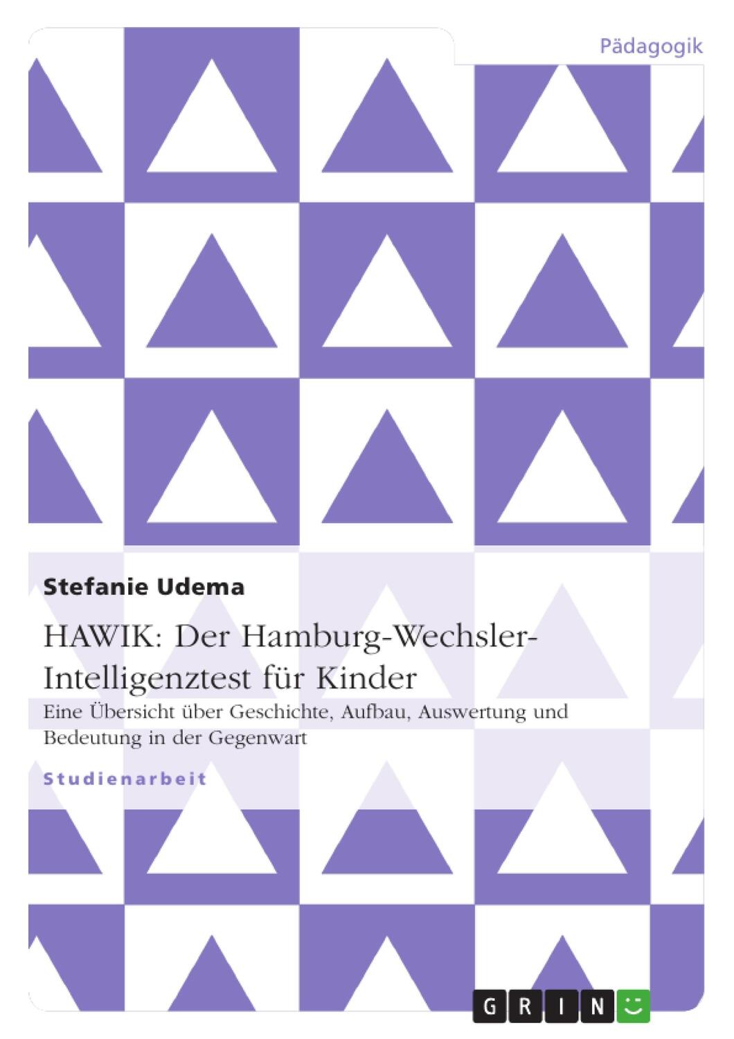 Cover: 9783638864572 | HAWIK: Der Hamburg-Wechsler-Intelligenztest für Kinder | Udema | Buch