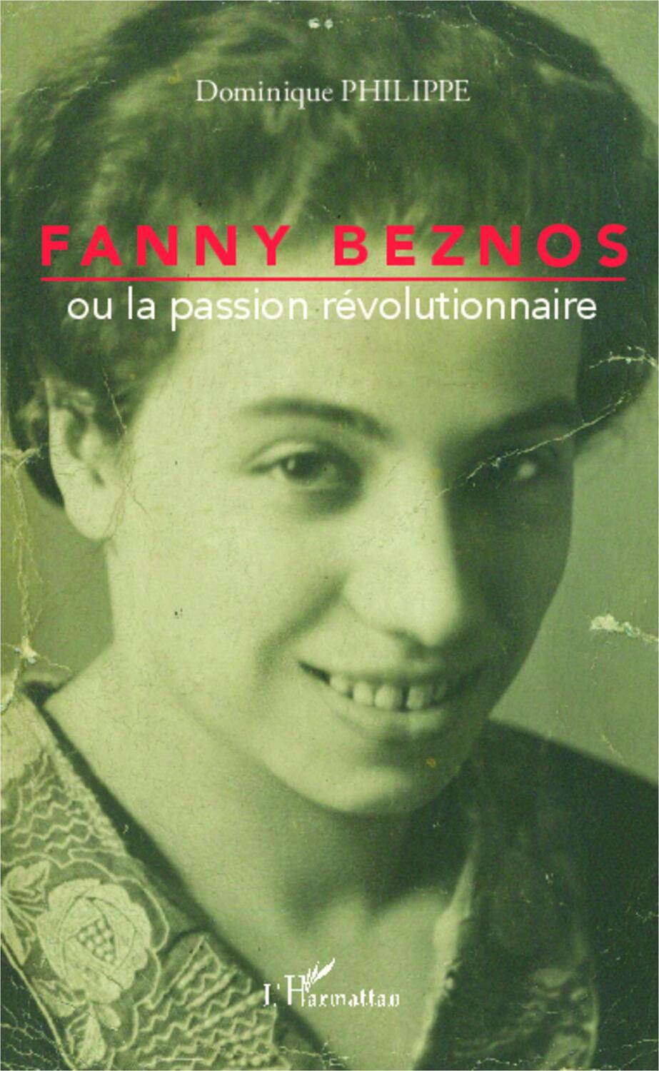 Cover: 9782343036687 | Fanny Beznos ou la passion révolutionnaire | Dominique Philippe | Buch
