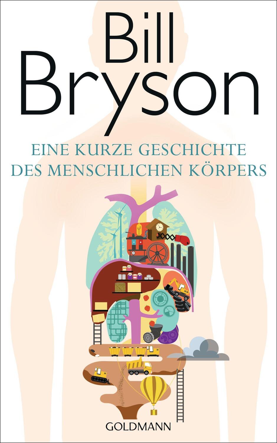Cover: 9783442313983 | Eine kurze Geschichte des menschlichen Körpers | Bill Bryson | Buch