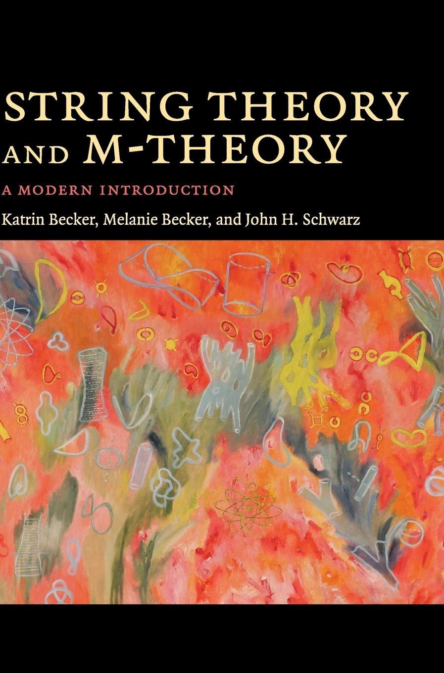 Cover: 9780521860697 | String Theory and M-Theory | John. H Schwarz | Buch | Gebunden | 2018