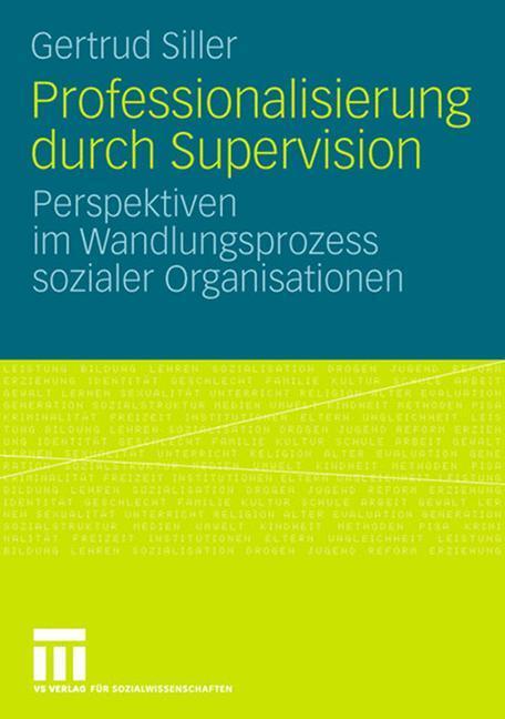 Cover: 9783531160153 | Professionalisierung durch Supervision | Gertrud Siller | Taschenbuch