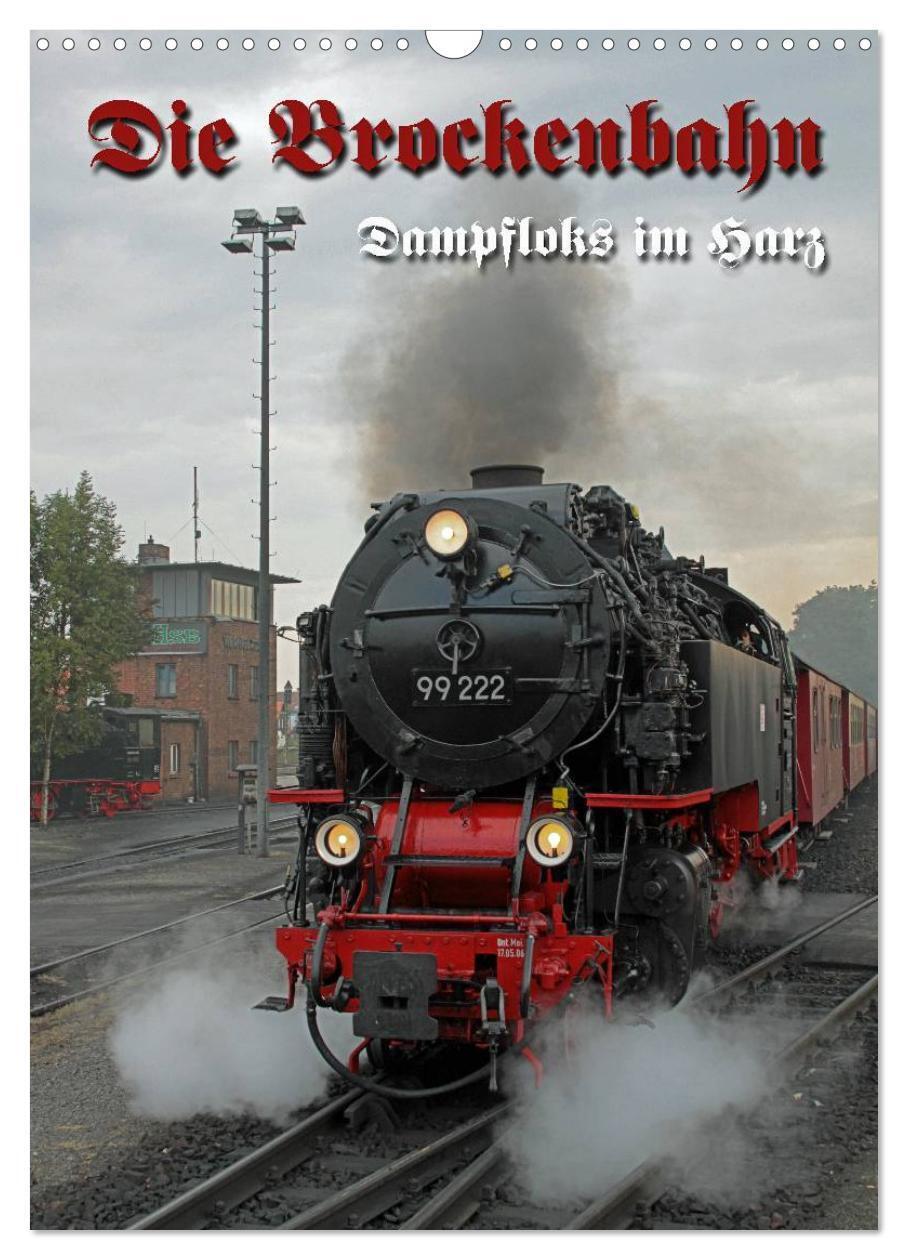 Cover: 9783457088449 | Die Brockenbahn (Wandkalender 2025 DIN A3 hoch), CALVENDO...