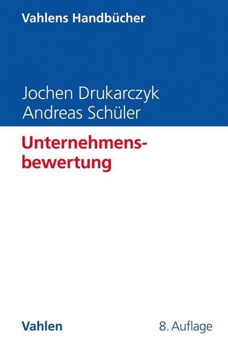 Cover: 9783800663415 | Unternehmensbewertung | Jochen Drukarczyk (u. a.) | Buch | Deutsch